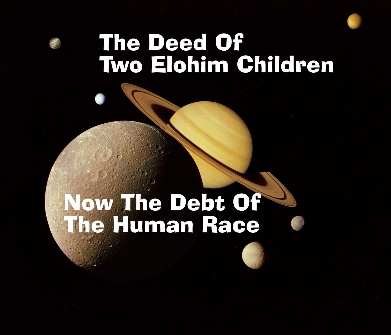 The Deed Of Two Elohim Children Is Now The Debt Of The Human Race